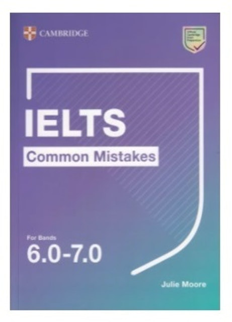 Julie Moore หนังสือเตรียมสอบ IELTS IELTS COMMON MISTAKES FOR BANDS 6.0-7.0 1
